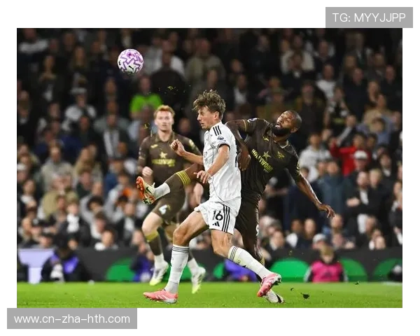 富勒姆与布伦特的对决因故推迟球迷期待新赛季精彩较量